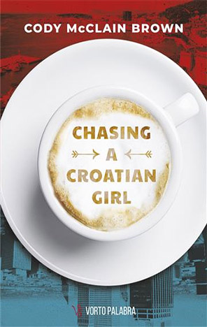 Chasing a Croatian Girl
