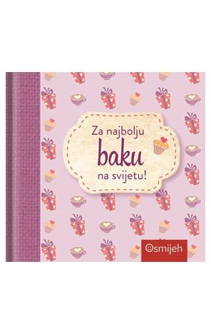 Za najbolju baku na svijetu!