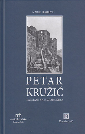 Petar Kružić: kapetan i knez grada Klisa