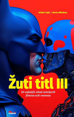 Žuti titl: 50 najboljih nikad snimljenih filmova svih vremena