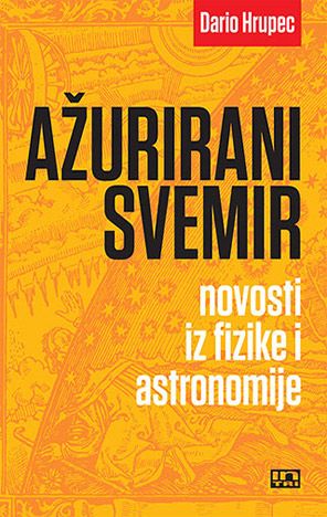 Ažurirani svemir - novosti iz fizike i astronomije