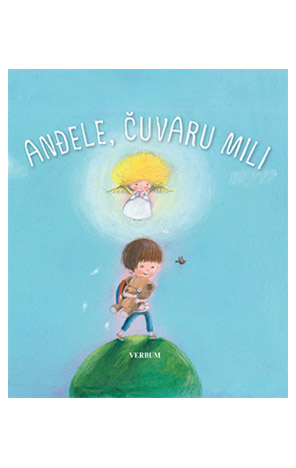 Anđele, čuvaru mili