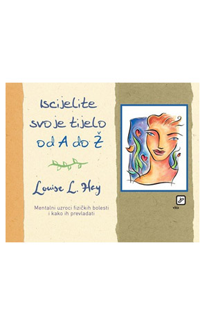 Iscijelite svoje tijelo od A do Ž