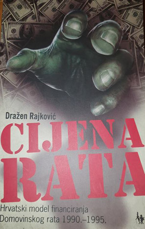 Cijena rata: hrvatski model financiranja Domovinskog rata 1990.-1995.