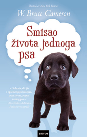 Smisao života jednog psa !!