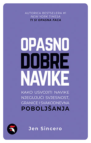 Opasno dobre navike