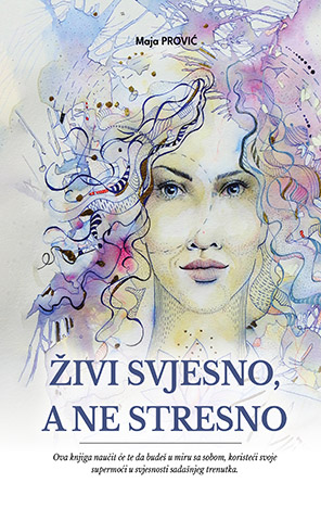 Živi svjesno, a ne stresno