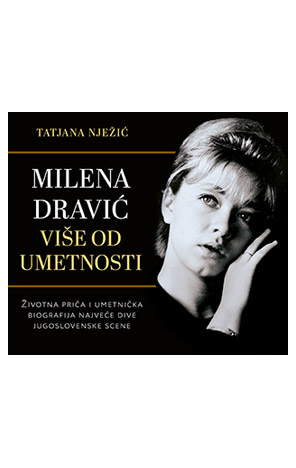 Milena Dravić: Više od umetnosti