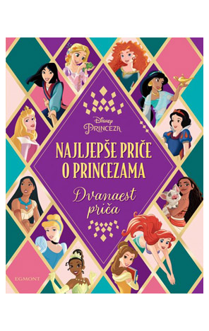 Disney princeza: Najljepše priče o princezama