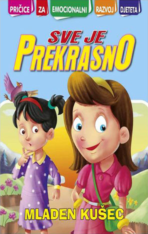 Emocionalni razvoj: Sve je prekrasno
