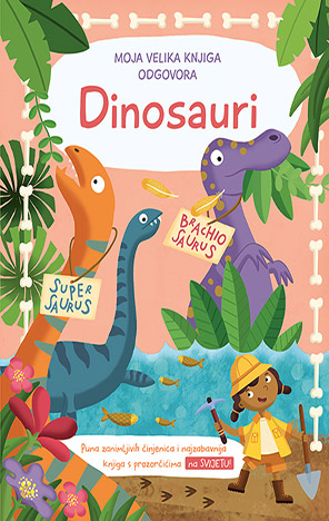 Moja velika knjiga odgovora: Dinosauri