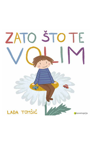 Zato što te volim