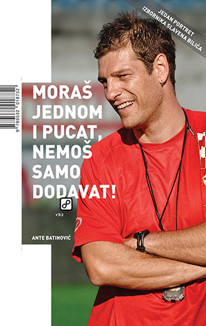 Moraš jednom i pucat, nemoš samo dodavat!