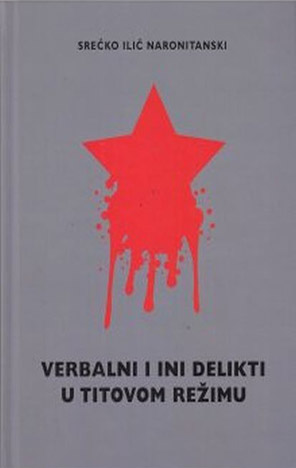 Verbalni i ini delikti u Titovom režimu