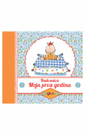 Radosnica - Moja prva godina