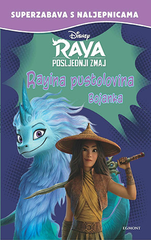 Raya i posljednji zmaj: Rayina pustolovina