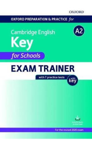 Oxford Preparation & Practice for Camb Eng A2 Key for Schools Exam+Key