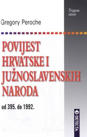 Povijest Hrvatske i južnoslavenskih naroda - Od 395. do 1992.
