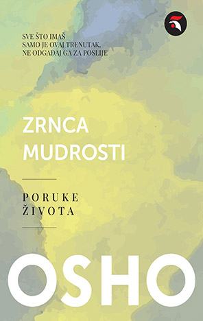 Zrnca mudrosti: Poruke života