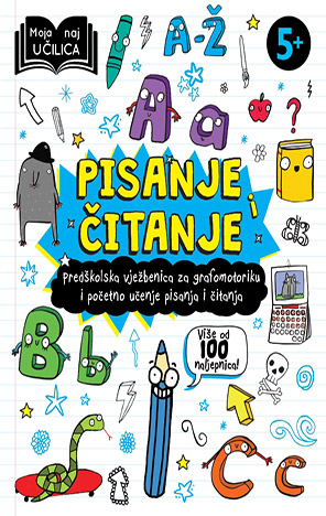Moja naj učilica: Pisanje i čitanje