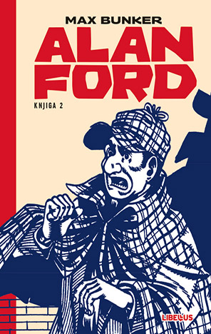 Alan Ford 002: Kuća duhova / Daj! Daj! Daj! / Traži se Alex Barry