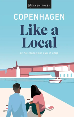 DK Eyewitness Travel Guide: Like a Local Copenhagen 2022