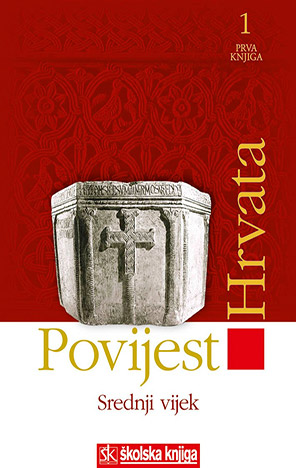 Povijest Hrvata - Srednji vijek - 1. knjiga