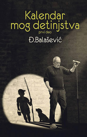 Kalendar mog detinjstva, 1. deo