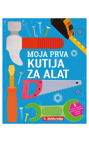 Moja prva kutija za alat