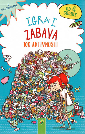 Igra i zabava: 100 aktivnosti