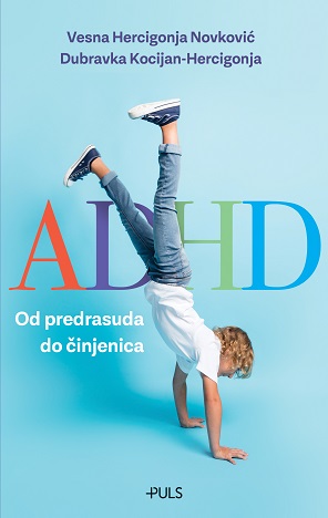 ADHD: Od predrasuda do činjenica !!
