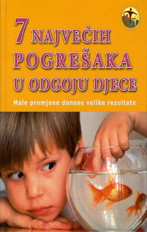 7 najvećih pogrešaka u odgoju djece