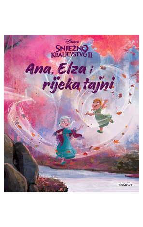 Snježno kraljestvo II: Ana, Elza i rijeka tajni