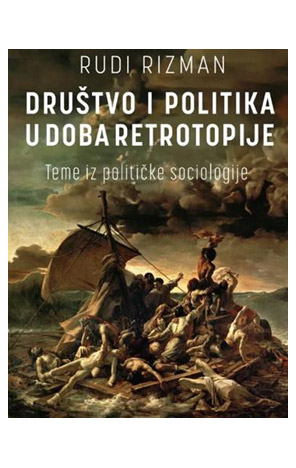 Društvo i politika u doba retrotopije