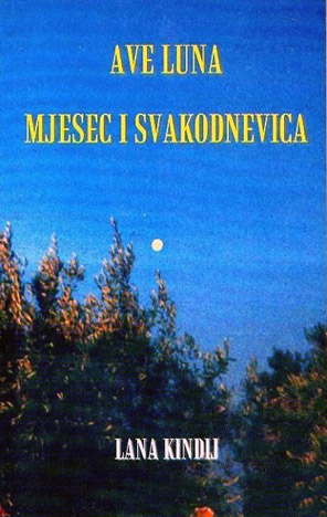Ave Luna: Mjesec i svakodnevnica
