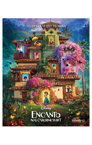 Čudesan svijet filmova: Encanto – naš čarobni svijet
