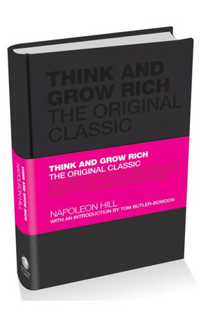 Think and Grow Rich: The Original Classic