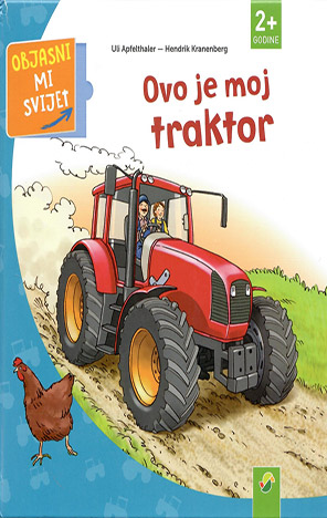 Objasni mi svijet: Ovo je moj traktor