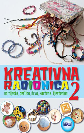 Kreativna radionica 2: od tijesta, perlica, drva, kartona, tjestenine