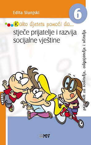 Kako djetetu pomoći da... stječe prijatelje i razvija socijalne vještine