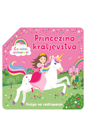 Čarobni jednorozi: Princezino kraljevstvo
