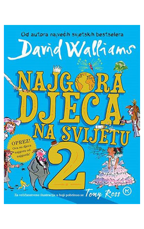 Najgora djeca na svijetu 2