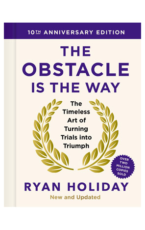 The Obstacle is the Way