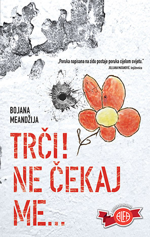 Trči! Ne čekaj me...