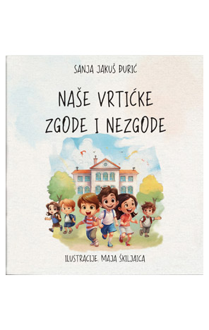 Naše vrtićke zgode i nezgode