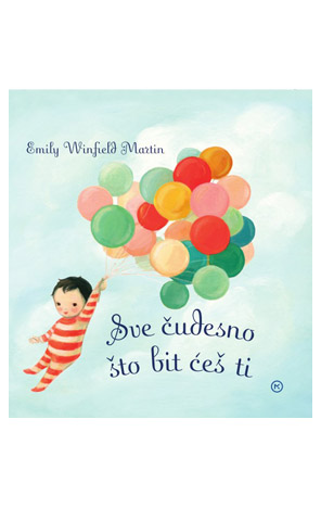 Sve čudesno što bit ćeš ti