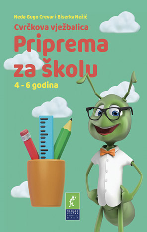 Cvrčkova vježbalica: Priprema za škole 4-6 g.