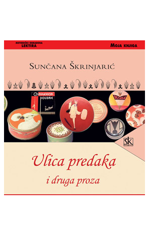 Ulica predaka i druga proza