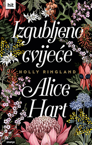 Izgubljeno cvijeće Alice Hart !!