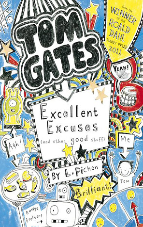 Tom Gates: Excellent Excuses (and Other Stuff)